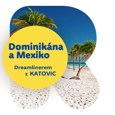 Dominikána a Mexiko Dreamlinerom z Katovíc! Obrázok
